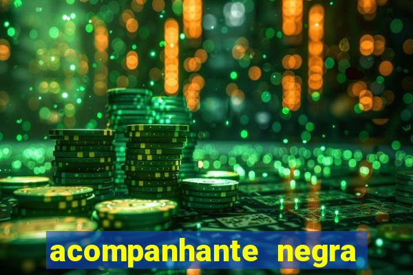 acompanhante negra sao paulo